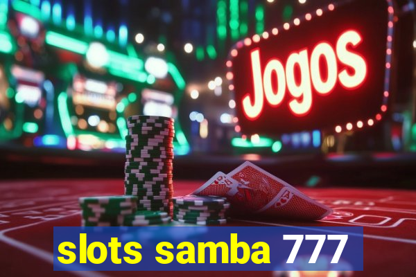 slots samba 777